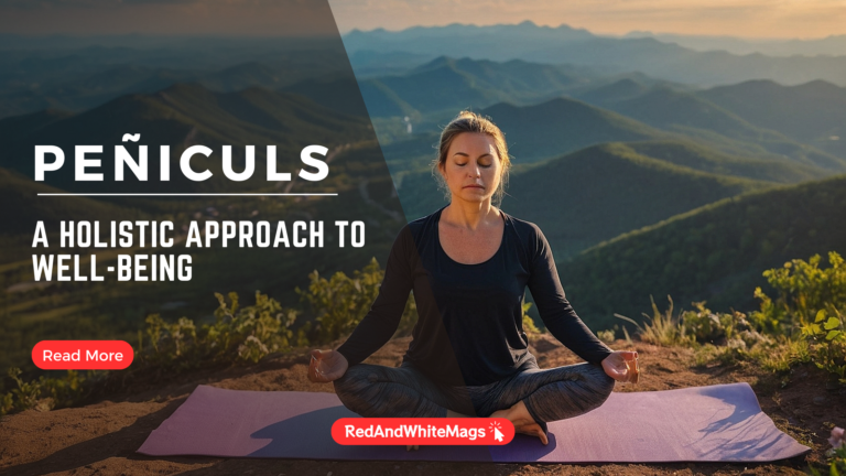 Peñiculs: A Holistic Approach to Well-Being