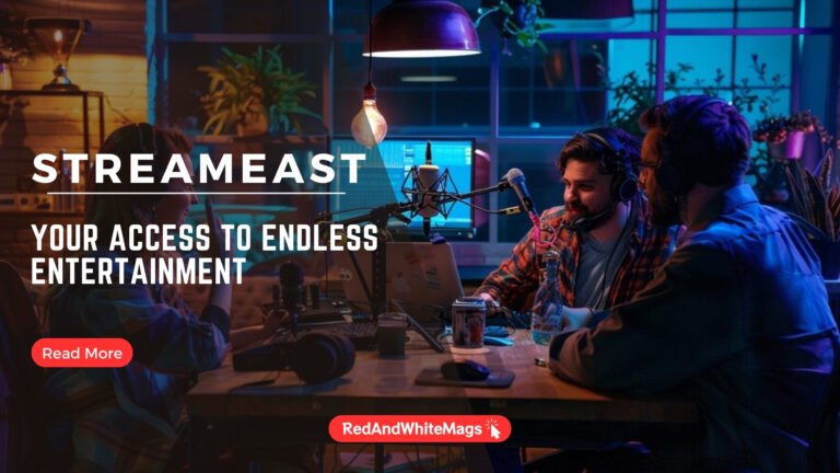 Streameast: Your Access to Endless Entertainment